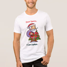 Kära Tomten, jag kan förklara - Lustig jul T Shirt