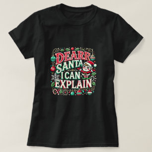 "Kära tomten, jag kan förklara.." T Shirt