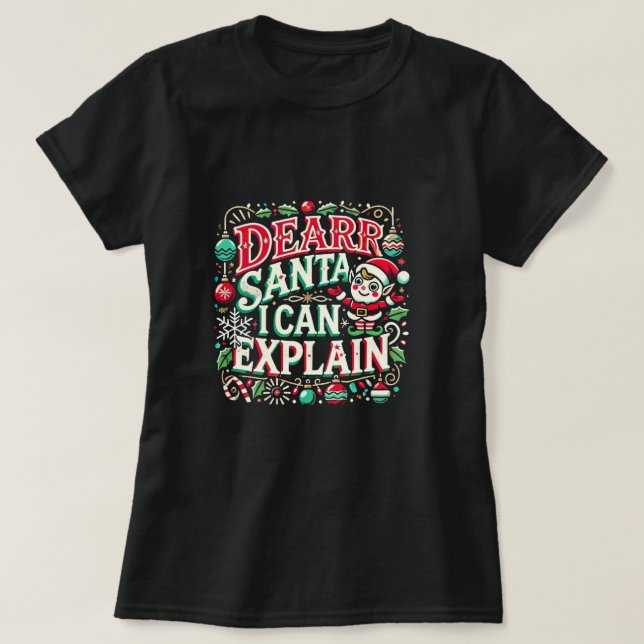 "Kära tomten, jag kan förklara.." T Shirt (Design framsida)