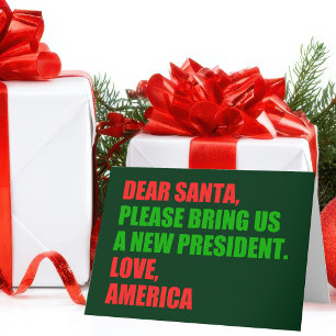 Kära tomten, jag vill ha en ny president till jul helgkort