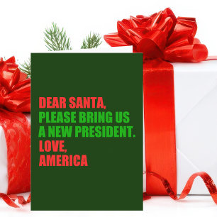 Kära tomten, jag vill ha en ny president till jul helgkort