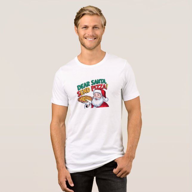Kära tomten skickade pizza denna jul t shirt (Framsida Full)