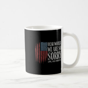 Kära världen...vi är så ledsen över att Kärlek San Kaffemugg