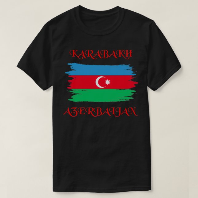 Karabach är Azerbajdzjan Qarabag är mitt hemland T Shirt (Design framsida)