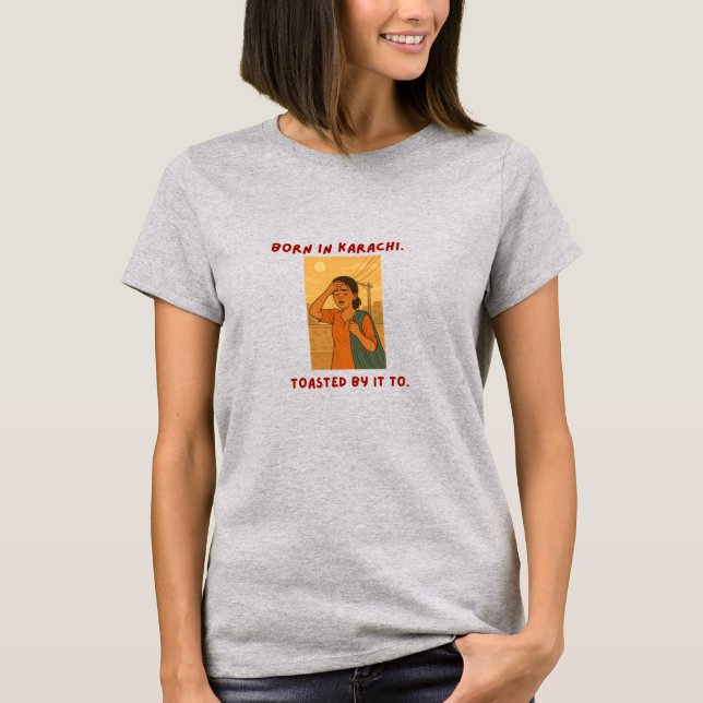 Karachi-Born, Summer-Stained T Shirt (Framsida)