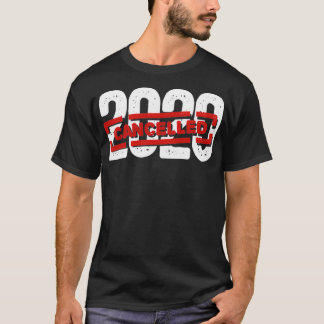 Karantän 2020 Avbruten borttagning av 2020 skulle T Shirt