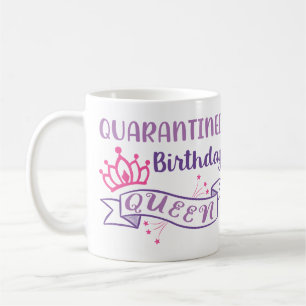 Karantän Birthday Queen Funny Personlig Girly Kaffemugg
