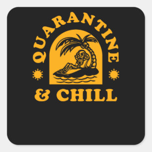 Karantän & Chill Fyrkantigt Klistermärke