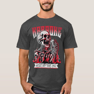 Karaoke Punk Rock Heat Up The Mic Skeleton T Shirt