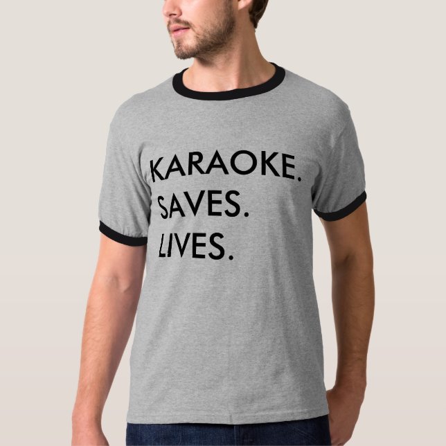 KARAOKE.SAVES.LIVES. TEE SHIRT (Framsida)