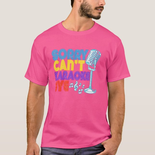 Karaoke Singer Förlåt. Cant. Karaoke Adjö. T Shirt (Framsida)