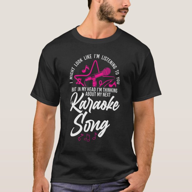 Karaoke Singer, jag kanske ser ut som om jag lyssn T Shirt (Framsida)