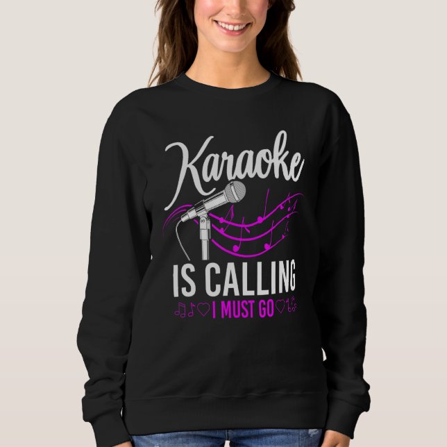 Karaoke Singer Karaoke Is Calling I Must Go 1 T Shirt (Framsida)