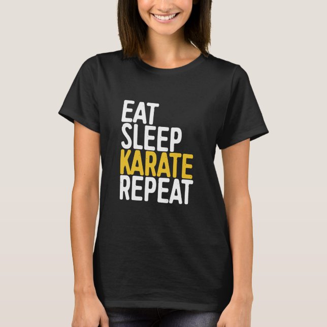 Karat - Ät Sömn Karate Repeat.1 T Shirt (Framsida)