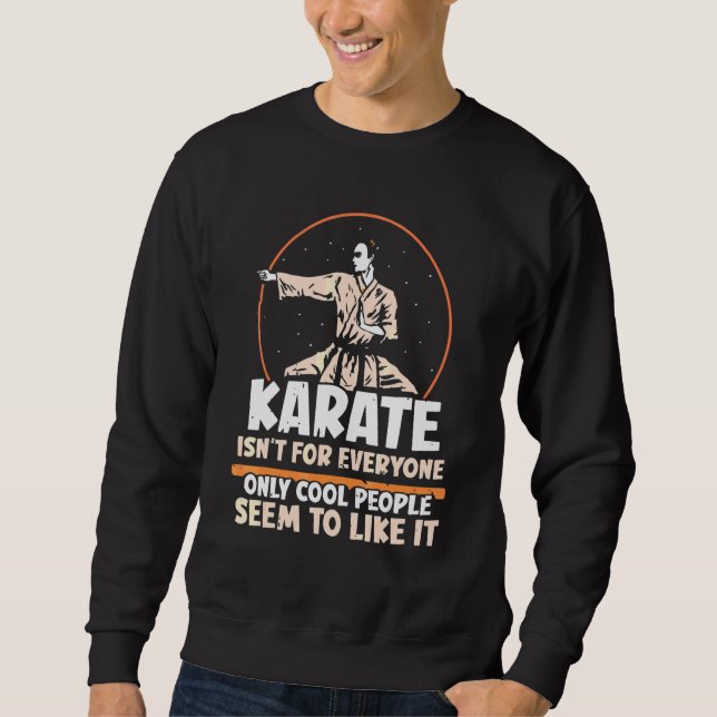 Karate är inte för alla, bara coola människor Kara Lång Ärmad Tröja (Framsida)