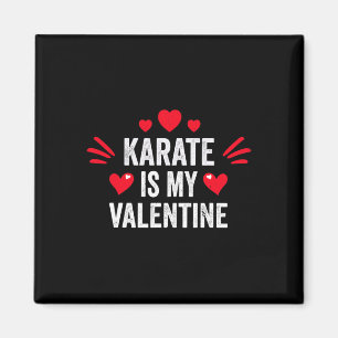 Karate är min valentinpresent till henne rolig kam magnet