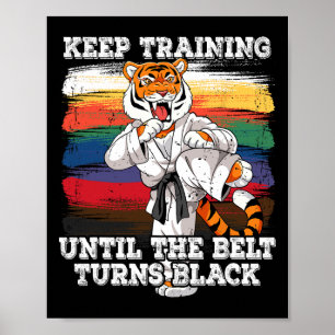 Karate Behålla Training tills Bälte blir svart Poster