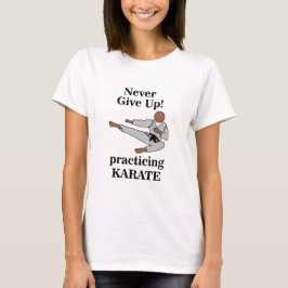Karate Black Bälte aldrig Ge upp martialkonst T Shirt