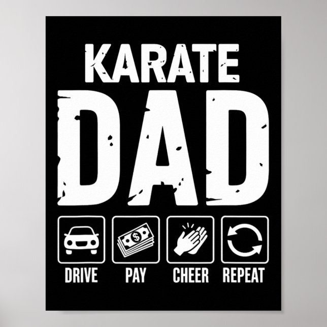 Karate Dad Drive Pay Cheer Dad Of A Karate Fighter Poster (Framsidan)