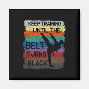 Karate Design Fortsätt Träna Tills Bältet Blir B Magnet