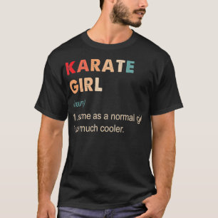 Karate Girl Definition Funny Karate Älskare Gift f T Shirt