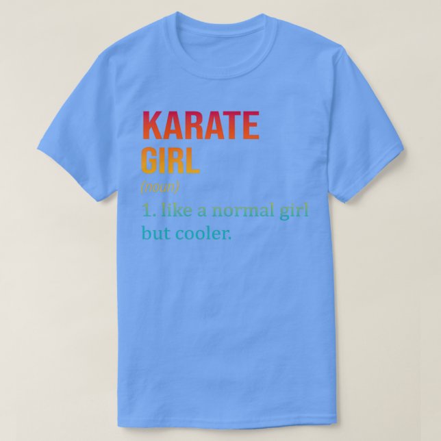 KARATE Girl som en vanlig flicka men Cooler Funny  T Shirt (Design framsida)
