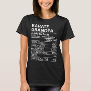 Karate Grandpa Nutrition Facts Funny Karate Grandp T Shirt
