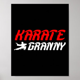 Karate Granny Proud Karate Granny Grandma Poster