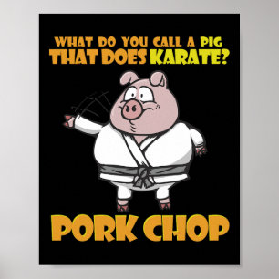 Karate Gris Porkchop Funny som säger För manar kvi Poster