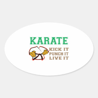 Karate Kick it, Slå den, Live den Ovalt Klistermärke
