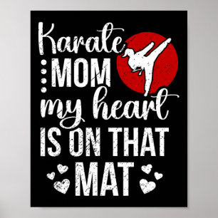 Karate Mamma mitt hjärta ligger på den där Mat Kar Poster