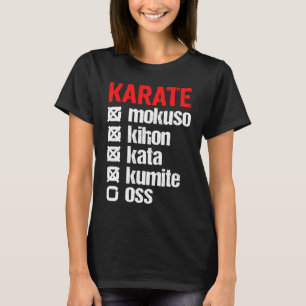 Karate Mokuso Kihon Kata Kumite Training Shotokan T Shirt