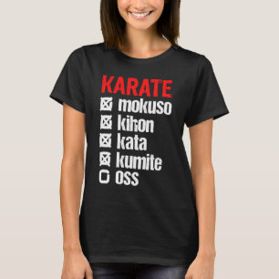 Karate Mokuso Kihon Kata Kumite Training Shotokan T Shirt