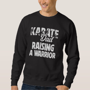 Karate Pappa Raising A Warrior Karate Far Lång Ärmad Tröja