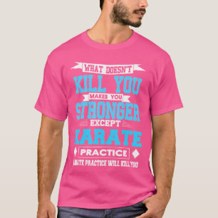 Karate Practice T Shirt