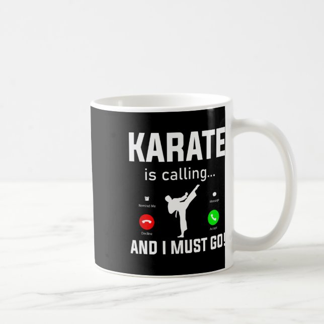 Karate ringer och jag måste gå på en fin Karate Kaffemugg (Höger)