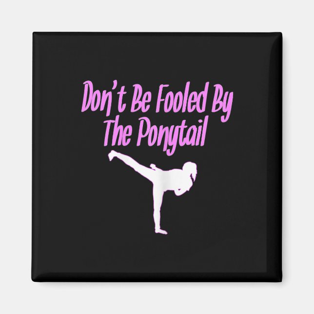 Karate Shirts for Girls ska inte luras av Pon Magnet (Framsidan)