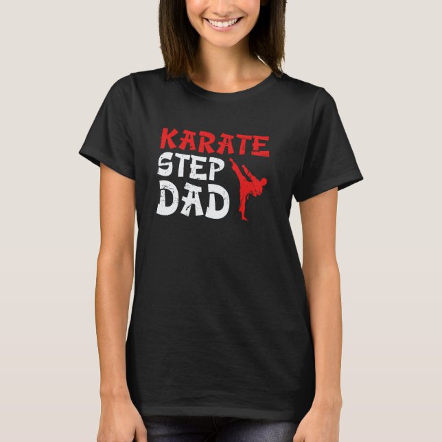 Karate Styvfar Proud Karate Styvfar Karate Styvfar T Shirt (Framsida)