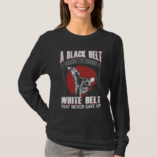 Karate Taekwondo Black Bälte Martial Arts Fighter T Shirt
