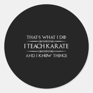 Karate Teacher - jag läser Karate och jag känner S Runt Klistermärke