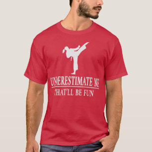 Karate Underestimat mig, Dam Empowerment3428 T Shirt
