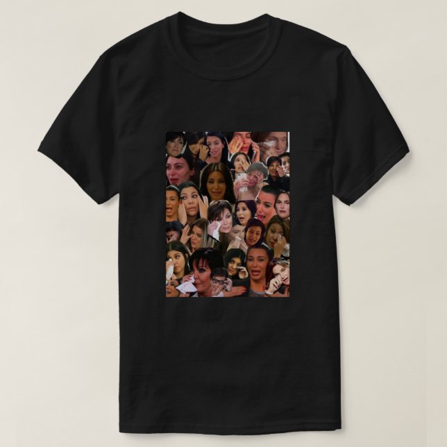 Kardashians Crying Collage  T Shirt (Design framsida)