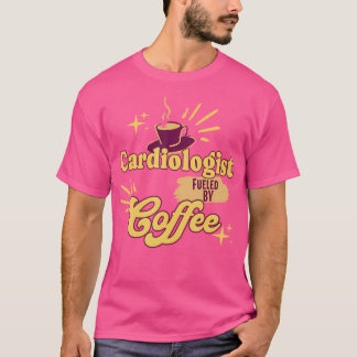 Kardiolog som drivs av kaffediktant Hjärtat Hjärta T Shirt