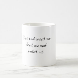 Käre Gud rätta mig, vägleda mig och skydda mig Kaffemugg