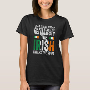 Käre herr eller madam står iriska på Irland T Shirt