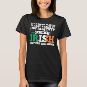 Käre herr eller madam står upp irländskt irländskt t shirt
