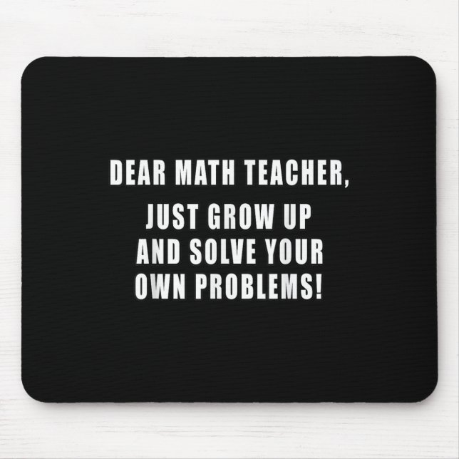 Käre Math Teacher Grow Up Funny Citat Mathem Musmatta (Framsidan)