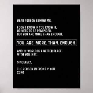 Käre person bakom mig du är mer än tillräckligt (p poster