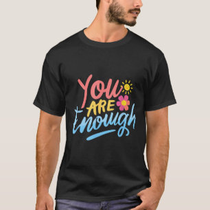 Käre person bakom mig, du är nog med Kärlek Awaren T Shirt