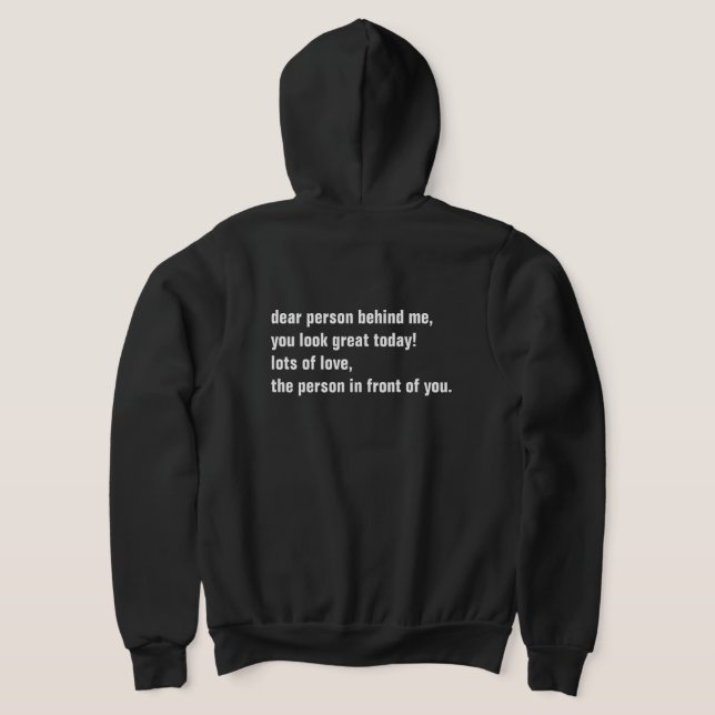 Käre person bakom mig, du ser underbar ut idag! t shirt (Laydown Baksida)